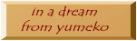 in a dream from yumeko